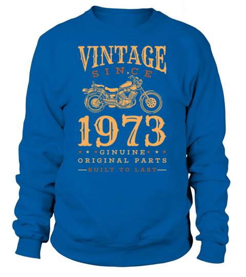 1973 Vintage born Motorcycle Birthday gift idea Women's Sweatshirt