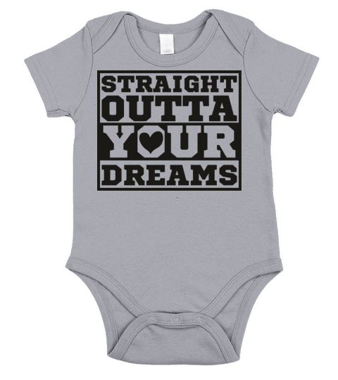 Straight Outta Your Dreams Short Sleeve Baby One-Piece