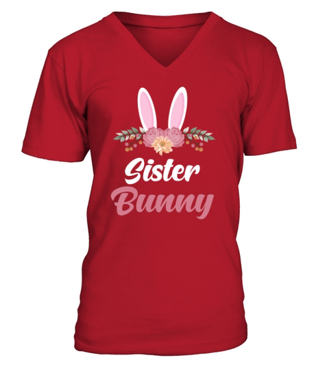Easter Bunny Easter Bunny Sister V-Neck T-shirt