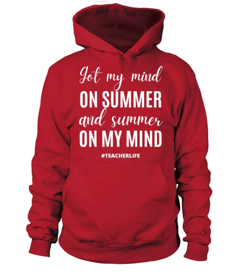 Got my Mind on Summer Funny Last Day of School Men's Hoodie