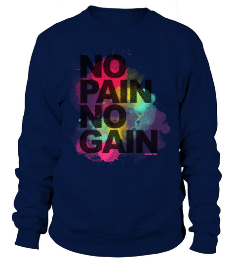 No Pain No Gain - Training Fitness Men Women Men's Sweatshirt
