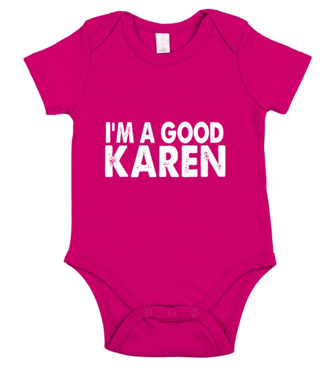 Im A Good Karen Funny Short Sleeve Baby One-Piece