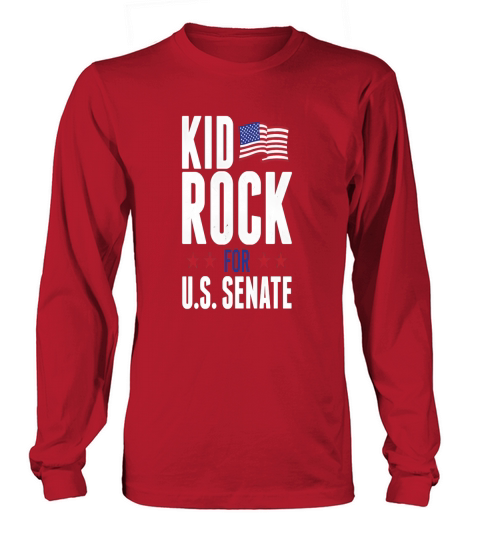 kid rock for us senate shirt 2018 in rock we trust Long sleeved Unisex