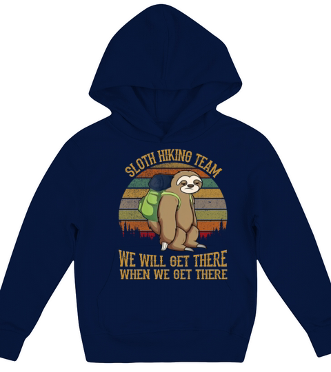Sloth Hiking Team We Will Get There Funny Vintage Kids Hoodie
