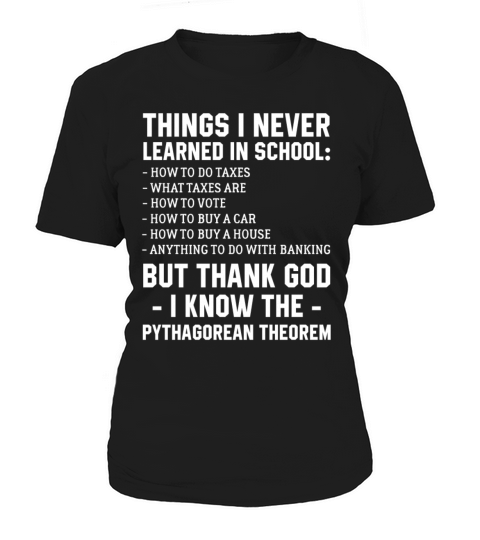 Things I Never Learned In School But Thank God I K Women's T-Shirt