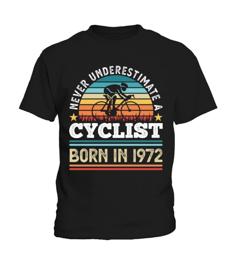 Cyclist born in 1972 50th Birthday Gift Cycling Kids T-Shirt