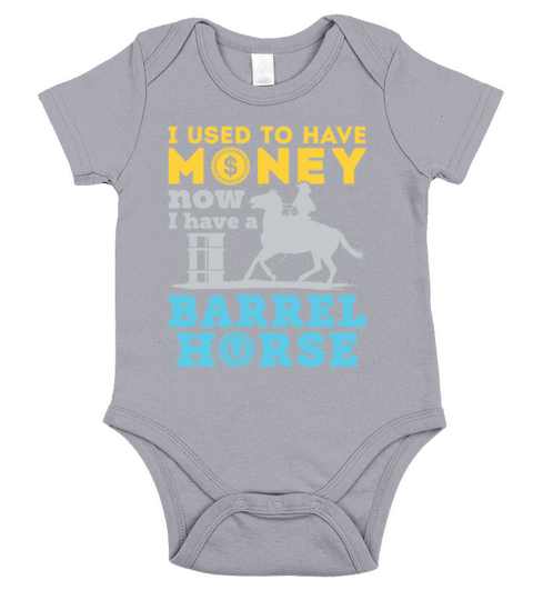 Barrel Racing Used to Have Money Now Barrel Horse Short Sleeve Baby One-Piece