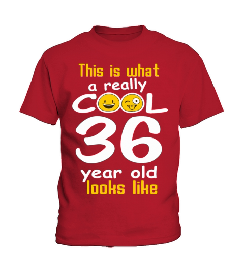This is what a really cool 36 year old looks like Kids T-Shirt