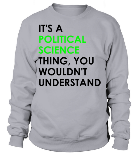 Political Science Thing Women's Sweatshirt
