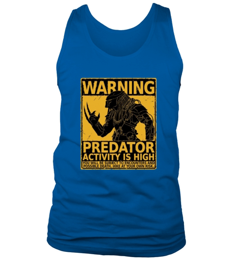 Warning Predator Activity Is High Tank Top Unisex