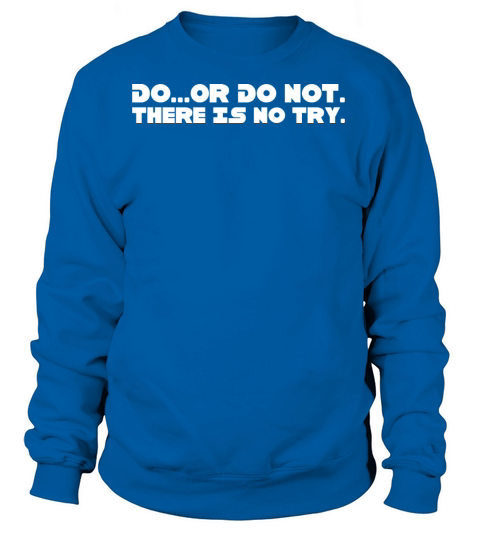 Star Wars - Do Or Do Not Women's Sweatshirt