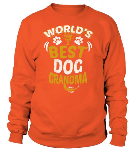 Worlds Best Dog Grandma Women's Sweatshirt