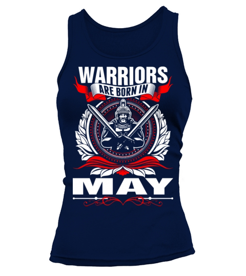 Warriors Are Born In May Tshirt Women's Tank Top