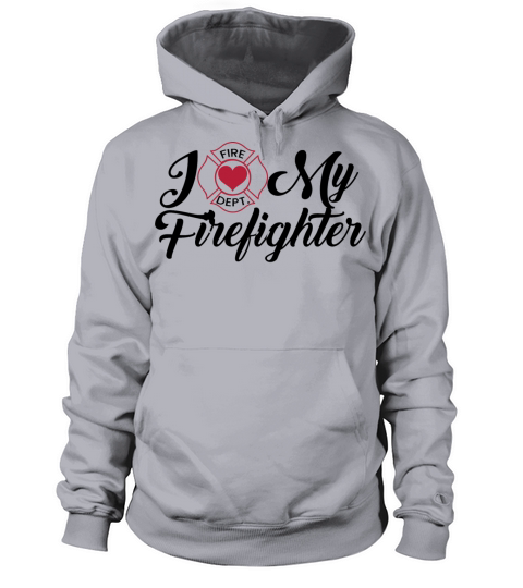 I love my firefighter best gift t shirt Women's Hoodie