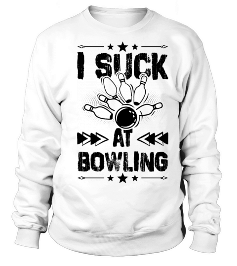 Bowling saying funny Women's Sweatshirt