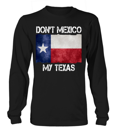 Moving State Dont Mexico My Texas Famous of Templ Women's Long Sleeve