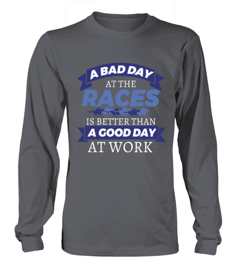 Horse Racing Bad Day At Races Better Than Work Women's Long Sleeve