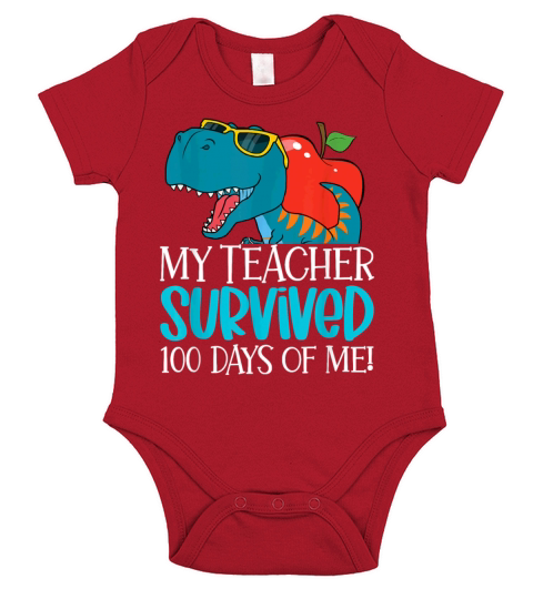 My Teacher Survived 100 Days Of Me Funny 100 Days Short Sleeve Baby One-Piece