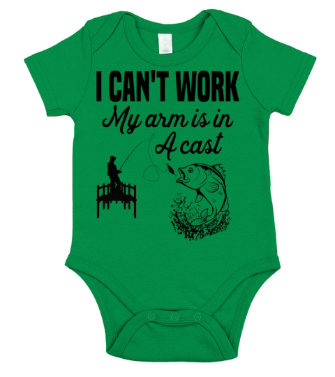 Cant Work Today My Arm is in A Cast Funny Fishing Short Sleeve Baby One-Piece