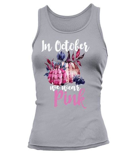 In October We Wear Pink Women's Tank Top