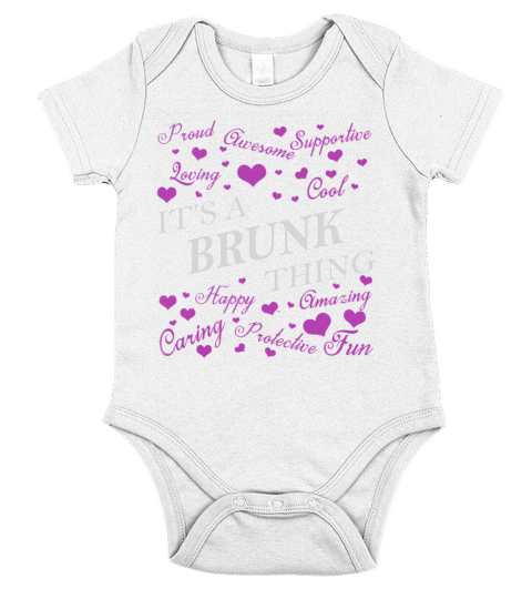 BRUNK Shirts - Its a BRUNK Thing Name Shirts Short Sleeve Baby One-Piece