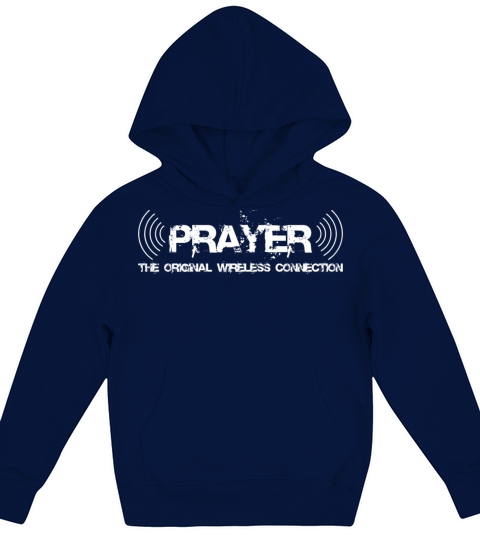 Prayer The Original Wireless Connection Faith God Kids Hoodie