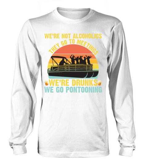 Were Drunks Go Pontooning Vintage Women's Long Sleeve