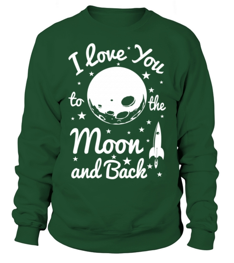 I Love You To The Moon Women's Sweatshirt