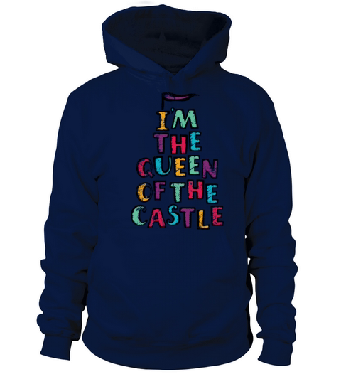 I’m The Queen Of The Castle - Vintage Women's Hoodie