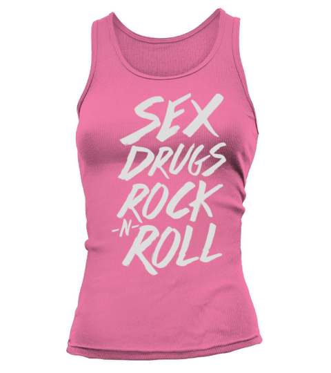 Sex Drugs Rock N Roll Women's Tank Top