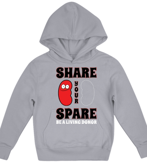Organ Donation Awareness Share Your Spare Kidney Kids Hoodie