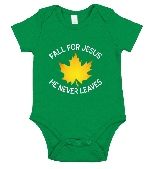 Christian Autumn Fall For Jesus He Never Leaves Short Sleeve Baby One-Piece