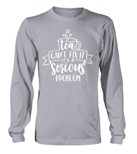TEA LOVERS TEA designS - TEA CAN FIX IT graphic Women's Long Sleeve