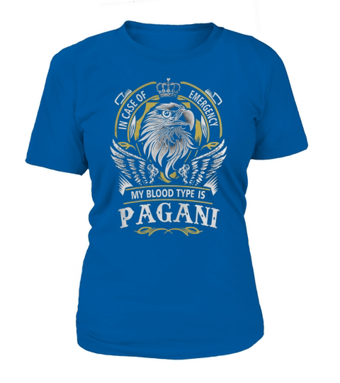 PAGANI Im Notfall ist meine Blutgruppe PAGANI-PAGANI Shirt PAGANI Hoodie PAGANI Familie PAGANI T-Shirt PAGANI Name PAGANI Lifestyle PAGANI Shirt PAGANI Namen T-Shirt Woman
