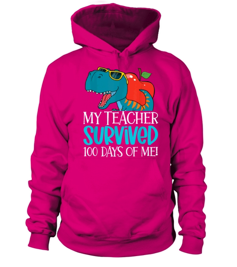 My Teacher Survived 100 Days Of Me Funny 100 Days Women's Hoodie