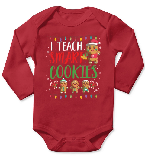 I Teach Smart Cookies Christmas Teacher Gift Ginge Long Sleeve Baby One-Piece