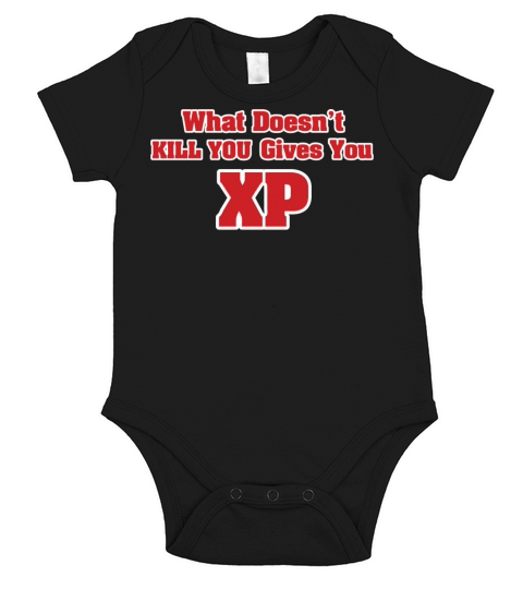 Gamer - What doesnt kill you gives you XP Short Sleeve Baby One-Piece