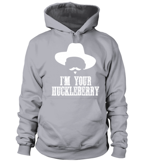 IM Your Huckleberry Vintage Funny Western Quote T Women's Hoodie