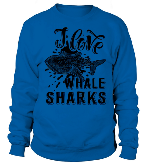 I Love Whale Sharks Shirt Women's Sweatshirt