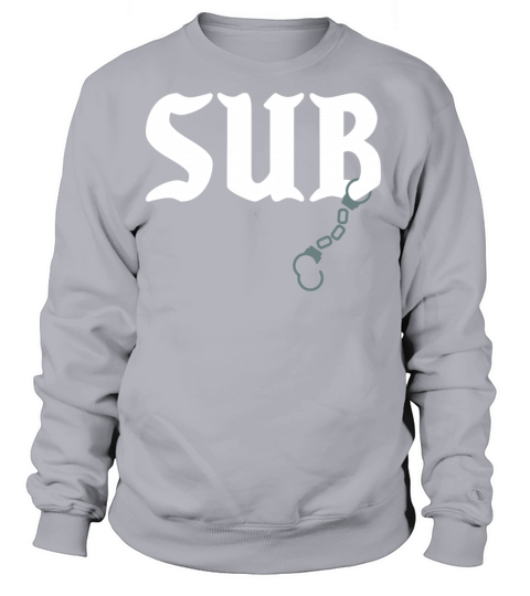 Sub Handcuff BDSM Fetish SM Submissive Slave Women's Sweatshirt
