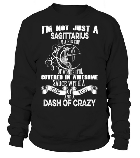 Sagittarius - Im not just a Sagittarius Women's Sweatshirt