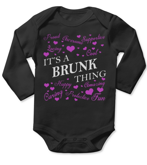 BRUNK Shirts - Its a BRUNK Thing Name Shirts Long Sleeve Baby One-Piece