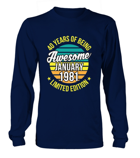 Awesome January 1981 40th Birthday Men Men's Long Sleeve