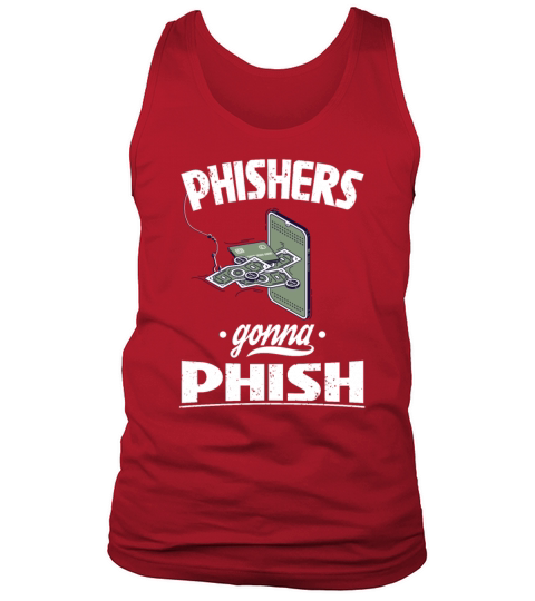 Phishers Gonna Phish Men's Tank Top