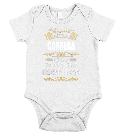 It Is A Carrera Thing You Would Not Understand Short Sleeve Baby One-Piece