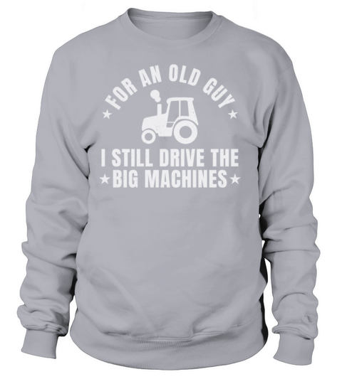 Old Guy Farmer Farming Tractor Funny Saying Women's Sweatshirt
