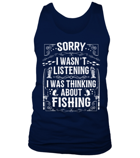 Was thinking about Fishing Fishing Shirts & Gifts Men's Tank Top