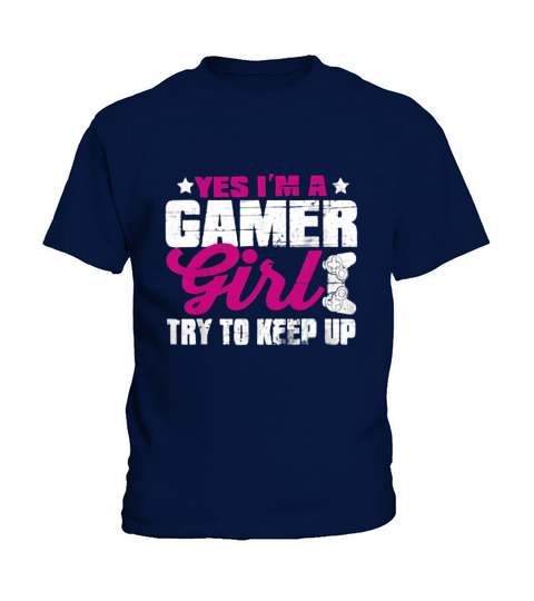 Yes Im A Gamer Girl Shirt Funny Video Gamer Gift Gaming Kids T-Shirt