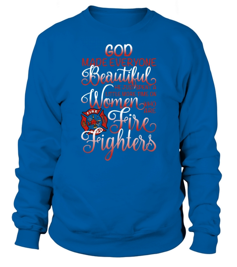 FIREFIGHTER   WOMEN Tshirts Sweatshirt Unisex
