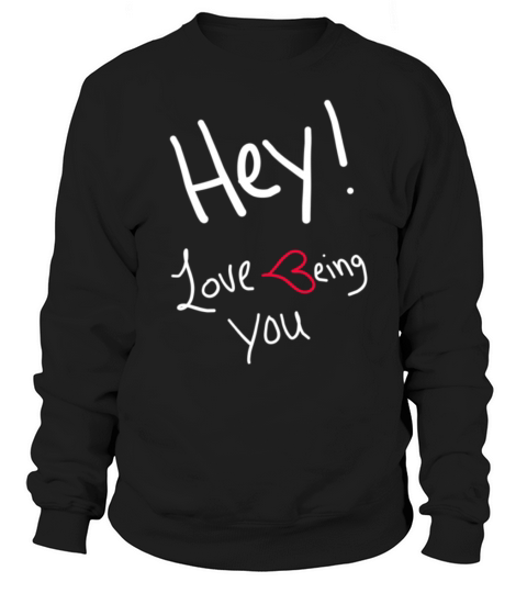 Love being you white writing Women's Sweatshirt
